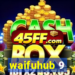 waifuhub 9